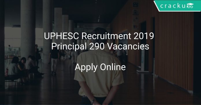 UPHESC Recruitment 2019 Principal 290 Vacancies