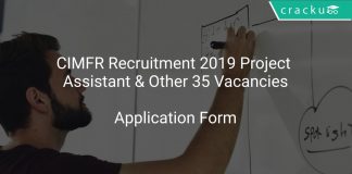 CIMFR Recruitment 2019 Project Assistant & Other 35 Vacancies