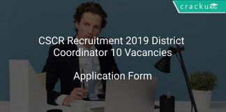 CSCR Recruitment 2019 District Coordinator 10 Vacancies