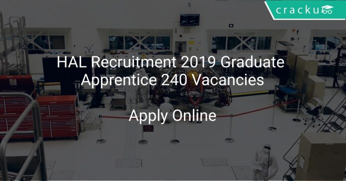 HAL Recruitment 2019 Graduate Apprentice 240 Vacancies
