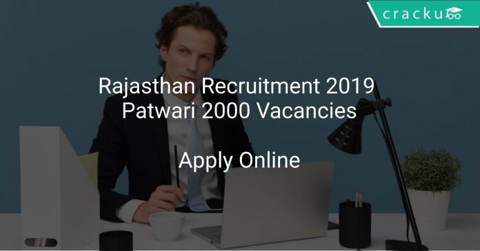 Rajasthan Recruitment 2019 Patwari 2000 Vacancies