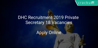 DHC Recruitment 2019 Private Secretary 18 Vacancies