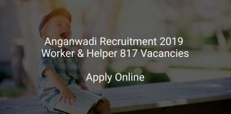 Anganwadi Recruitment 2019 Worker & Helper 817 Vacancies