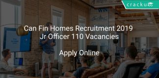 Can Fin Homes Recruitment 2019 Jr Officer 110 Vacancies