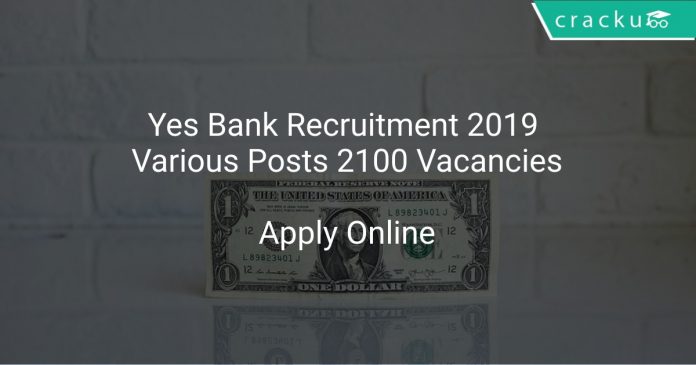 Yes Bank Recruitment 2019 Various Posts 2100 Vacancies