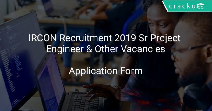 IRCON Recruitment 2019 Sr Project Engineer & Other Vacancies