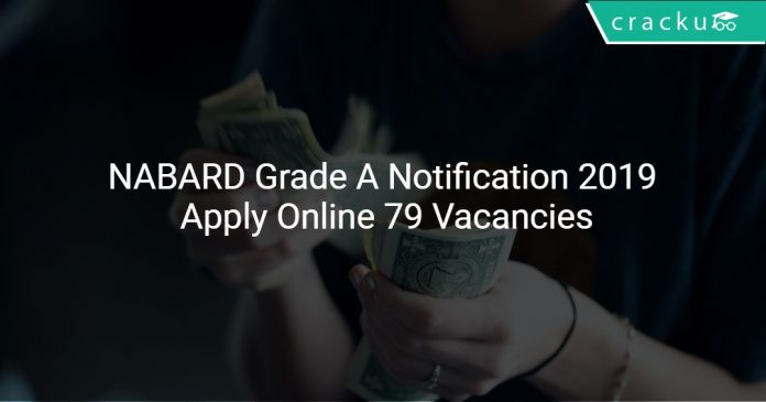 NABARD Grade A Notification 2019 Apply Online 79 Vacancies