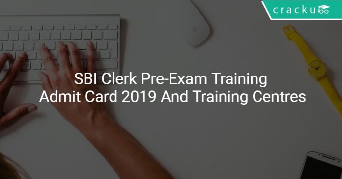 SBI Clerk Pre-Exam Training Admit Card 2019 And Training Centres
