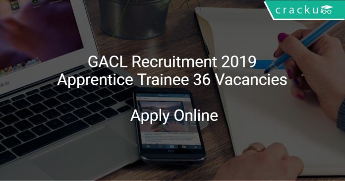 GACL Recruitment 2019 Apprentice Trainee 36 Vacancies