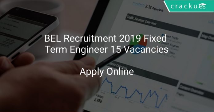 BEL Recruitment 2019 Fixed Term Engineer 15 Vacancies