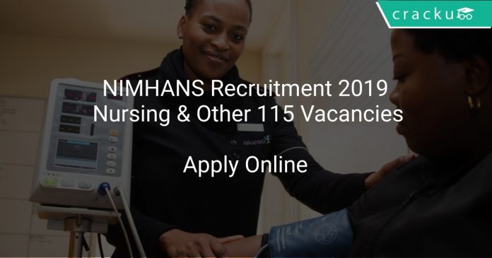 NIMHANS Recruitment 2019 Nursing & Other 115 Vacancies