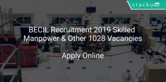 BECIL Recruitment 2019 Skilled Manpower & Other 1028 Vacancies