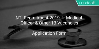 NTI Recruitment 2019 Jr Medical Officer & Other 13 Vacancies