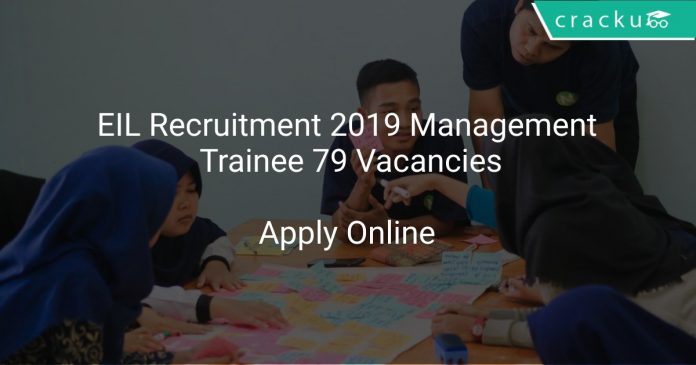 EIL Recruitment 2019 Management Trainee 79 Vacancies