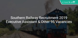 Southern Railway Recruitment 2019 Executive Assistant & Other 95 Vacancies