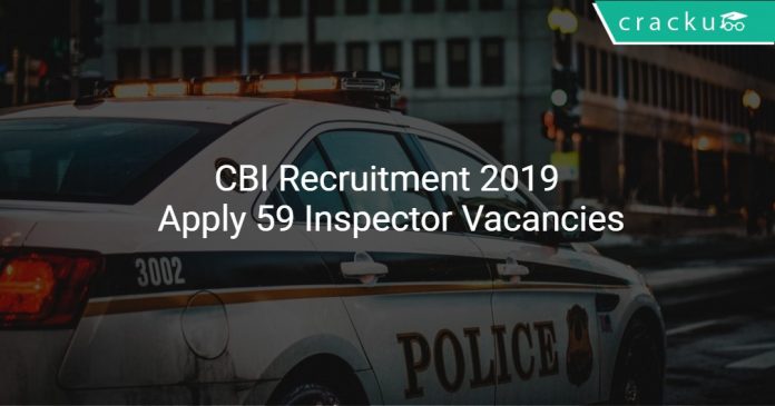 CBI Recruitment 2019 Apply 59 Inspector Vacancies