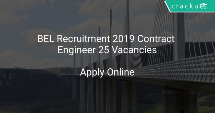 BEL Recruitment 2019 Contract Engineer 25 Vacancies