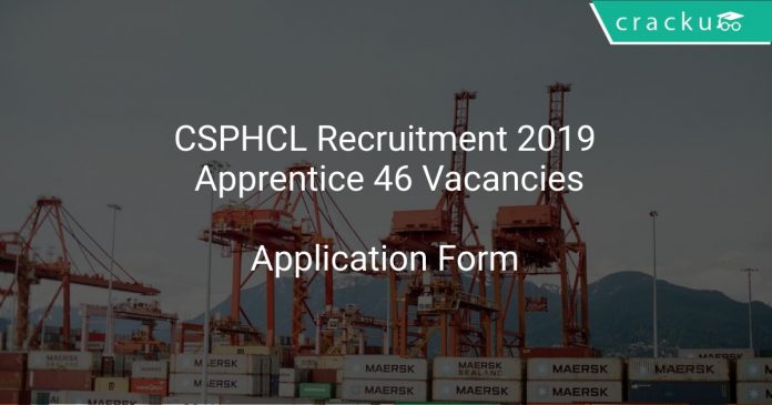 CSPHCL Recruitment 2019 Apprentice 46 Vacancies