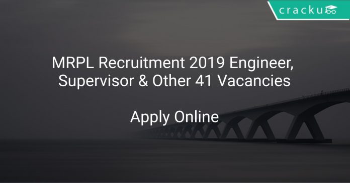 MRPL Recruitment 2019 Engineer, Supervisor & Other 41 Vacancies