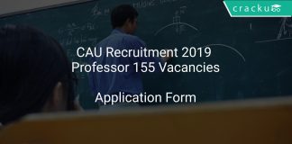 CAU Recruitment 2019 Professor 155 Vacancies