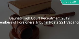 Gauhati High Court Recruitment 2019 Members of Foreigners Tribunal Posts 221 Vacancies
