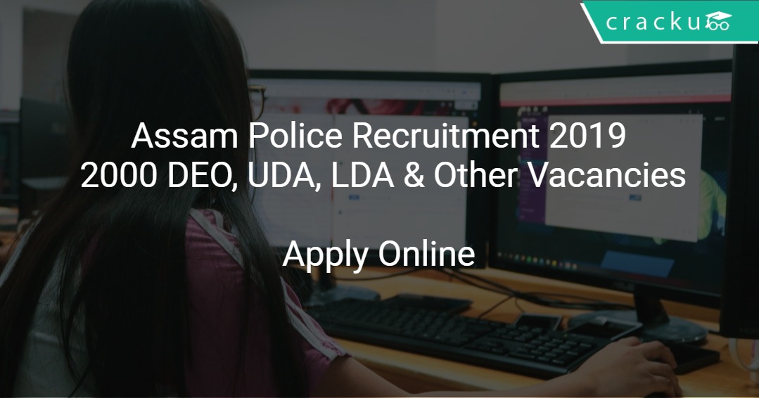 Image result for ASSAM POLICE 2000 VACANCIES RECRUITMENT 2019 @ APPLY ONLINE