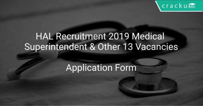 HAL Recruitment 2019 Medical Superintendent & Other 13 Vacancies