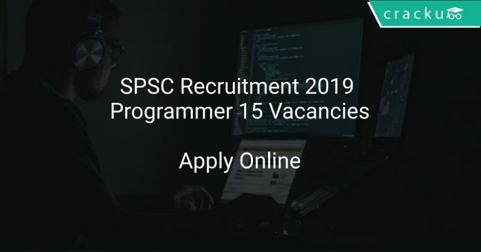SPSC Recruitment 2019 Programmer 15 Vacancies