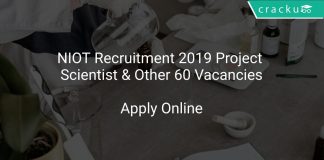 NIOT Recruitment 2019 Project Scientist & Other 60 Vacancies