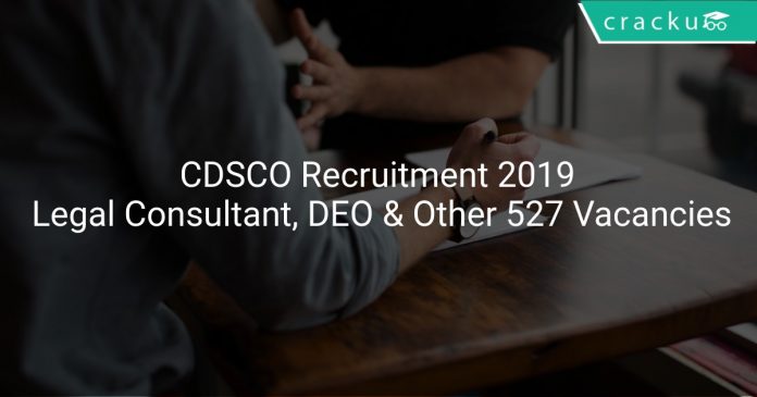 CDSCO Recruitment 2019 Legal Consultant, DEO & Other 527 Vacancies