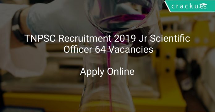 TNPSC Recruitment 2019 Jr Scientific Officer 64 Vacancies