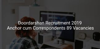 Doordarshan Recruitment 2019 Anchor cum Correspondents & Other 89 Vacancies