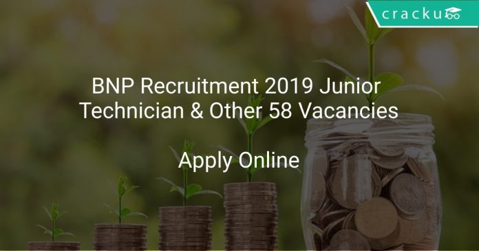 BNP Recruitment 2019 Junior Technician & Other 58 Vacancies