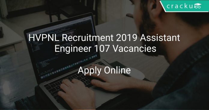 HVPNL Recruitment 2019 Assistant Engineer 107 Vacancies