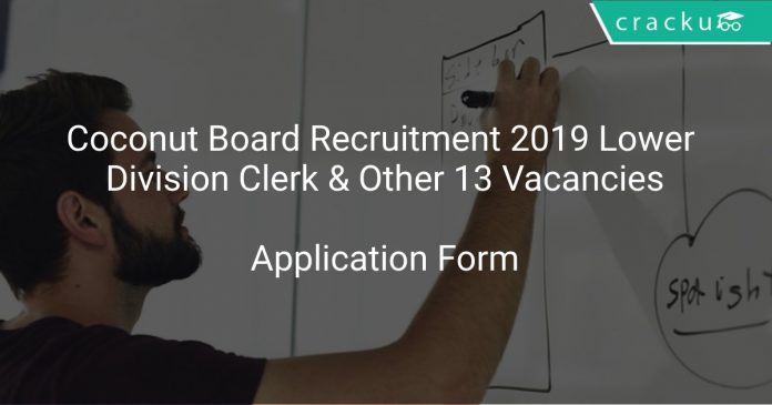 Coconut Board Recruitment 2019 Lower Division Clerk & Other 13 Vacancies