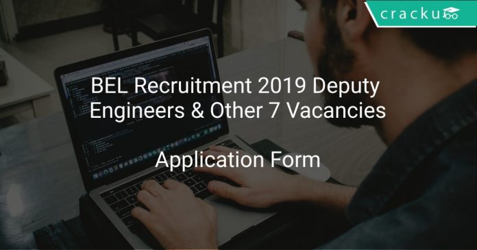 BEL Recruitment 2019 Deputy Engineers & Other 7 Vacancies