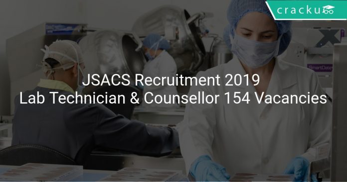 JSACS Recruitment 2019 Lab Technician & Counsellor 154 Vacancies