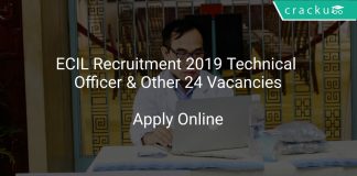 ECIL Recruitment 2019 Technical Officer & Other 24 Vacancies