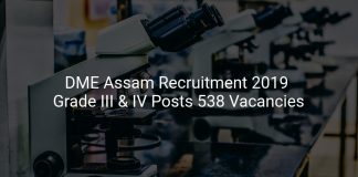 DME Assam Recruitment 2019 Grade III & IV Posts 538 Vacancies