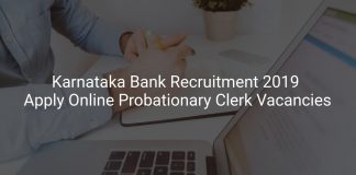 Karnataka Bank Recruitment 2019 Apply Online Probationary Clerk Vacancies