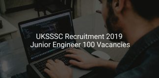UKSSSC Recruitment 2019 Junior Engineer 100 Vacancies