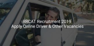 RRCAT Recruitment 2019 Apply Online Driver & Other Vacancies