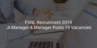FSNL Recruitment 2019 Jr.Manager & Manager Posts 19 Vacancies