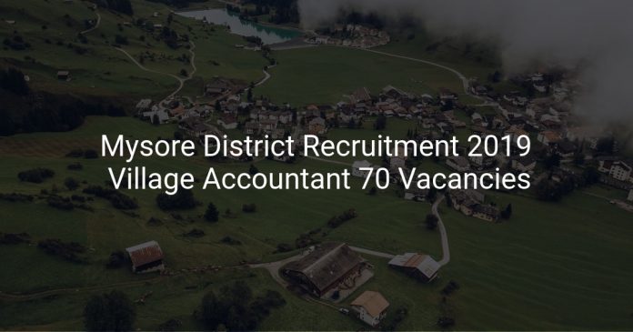Mysore District Recruitment 2019 Village Accountant 70 Vacancies