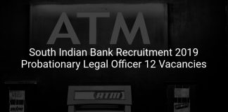 South Indian Bank Recruitment 2019 Probationary Legal Officer 12 Vacancies