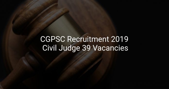 CGPSC Recruitment 2019 Civil Judge 39 Vacancies