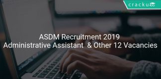 ASDM Recruitment 2019 Administrative Assistant & Other 12 Vacancies