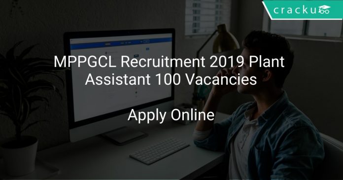 MPPGCL Recruitment 2019 Plant Assistant 100 Vacancies