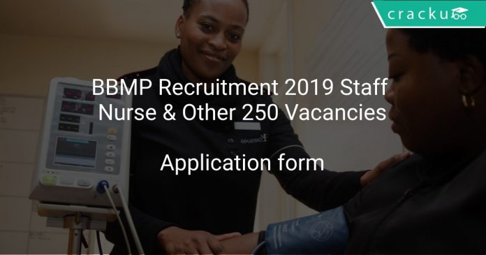 BBMP Recruitment 2019 Staff Nurse & Other 250 Vacancies