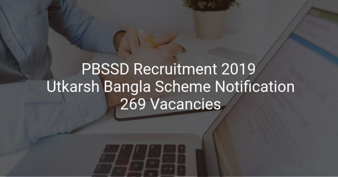 PBSSD Recruitment 2019 Utkarsh Bangla Scheme Notification 269 Vacancies